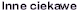 �Ciekawe dla ka�dego�